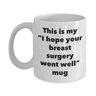 Imagem de Caneca This is My I Hope Your Breast Surgery Went Well – Caneca de café de cacau quente divertido – Presente Get Well Soon – Ideia de presente de mordaça