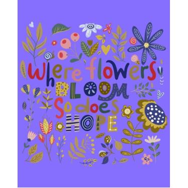 Imagem de Where Flowers Bloom So Does Hope: Lavender Floral Lettering College Ruled Composition Notebook For Back To School Students: For Boys and Girls 120 Pages 7.5" x 9.25"
