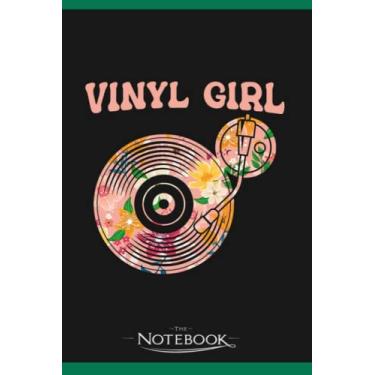 Imagem de Notebook: Funny Vinyl Disc Music Record LP Vinyl Girl: Notebook, Composition book, Exercise book, Journal, Diary, School 120 Pages 6 x 9 inches