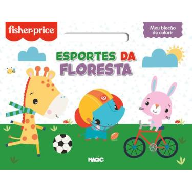 Imagem de Livro - Fisher-Price Esportes da Floresta - Meu Blocao de Colorir
