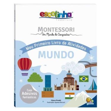 Imagem de Escolinha Montessori Meu P Livro Atividades: Mundo (Escolinha)