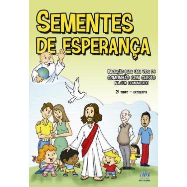 Imagem de Livro - Sementes de esperança - 2º tempo catequista - novo formato