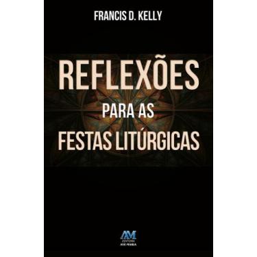 Imagem de Livro - Reflexões para as festas litúrgicas