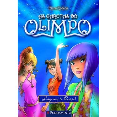 Imagem de Livro - As Garotas Do Olimpo 01 - Lágrimas De Cristal