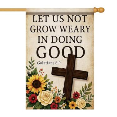 Imagem de Starlit Patio Bandeira de casa cristã 71 x 101 cm Let Us Not Grow Weary In Doing Good Galatians 6:9 bandeira de jardim cruz dupla face floral quintal bandeira exterior varanda religiosa EUA casa
