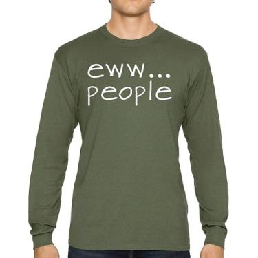 Imagem de Eww... Camiseta de manga comprida para pessoas engraçada, antissocial, humanos sugam, introvertido, anti social, clube sarcástico, geek, Verde militar, P