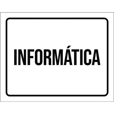 Imagem de Placa Sinalização - Informática Preta 36X46