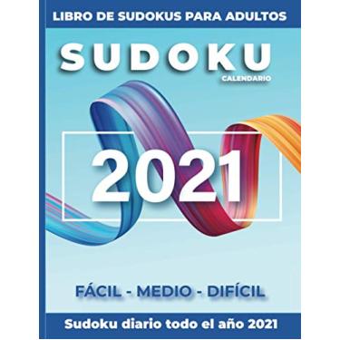 Imagem de Sudoku calendario diario todo el año 2021 - Libro de Sudokus para adultos - Fácil - Medio - Difícil: 365 de nuestros mejores cuadrículas de Sudoku con ... - letra grande - idea de regalo original