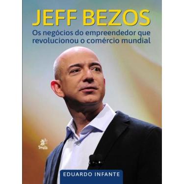 Imagem de Livro - Jeff Bezos - PRATA - VIEIRA, EDUARDO INFANTE, 1, 16 x 23