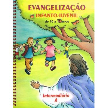 Imagem de Apostila de Evangelização Infanto-Juvenil - Intermediário A (10 a 11 A