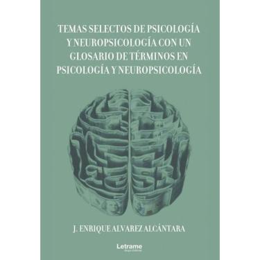 Imagem de Temas selectos de psicología y neuropsicología con un glosario de términos en psicología y neuropsic