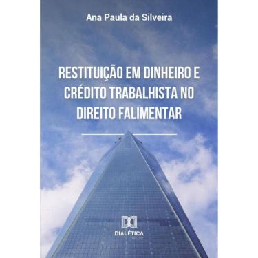 Imagem de Restituição em dinheiro e crédito trabalhista no direito falimentar-Português