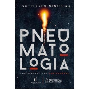 Imagem de Livro - Pneumatologia - Thomas Nelson Brasil