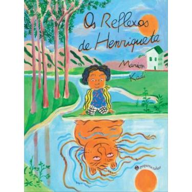Imagem de Livro - Os Reflexos de Henriqueta - Pequena Zahar