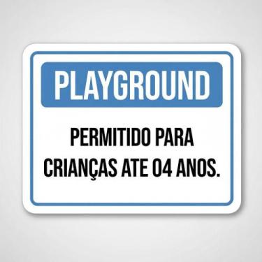 Imagem de Placa Acm Playground Permitido Crianças Até 4 Anos 18X23 - Sinalizo