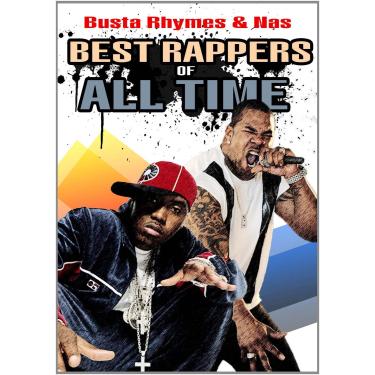 Imagem de Best Rappers of All Time: Busta Rhymes and Nas