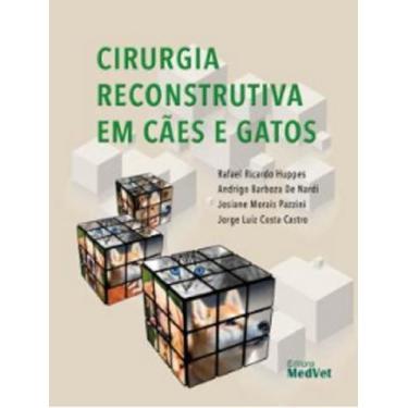 Imagem de CIRURGIA RECONSTRUTIVA EM CÃES E GATOS - MedVet