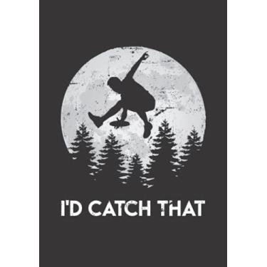 Imagem de Notizbuch A5 liniert mit Softcover Design: Discgolf Spruch I d catch that Ultimate Frisbee Vollmond: 120 linierte DIN A5 Seiten