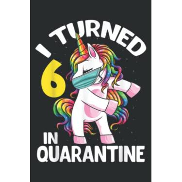 Imagem de I Turned 6 in Quarantine Flossing 6Th Birthday Gift: Lined Notebook: 6" x 9", 100 Pages, Planner, Diary, Lined College Ruled Paper, Journal, Matte Finish Cover.