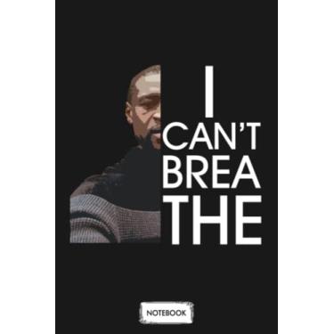 Imagem de I Cant Breathe Black Power Fist Notebook: Planner, Journal, Diary, 6x9 120 Pages, Matte Finish Cover, Lined College Ruled Paper