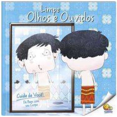 Imagem de Livro Cuide Você-De Bem Com Seu Corpo-Limpe Olhos E Ouvidos