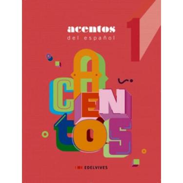 Imagem de Livro - Acentos Del Espanol - Vol. 1 - 6ª Ano - 2ª Ed - EDELVIVES & FT