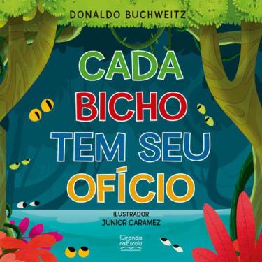 Imagem de Livro - Cada Bicho tem seu Ofício
