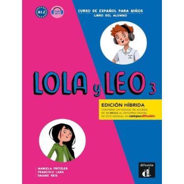Imagem de Livro - Lola Y Leo 3 Libro Del Alumno A2.1 + Audio Mp3 - DIFUSION & MA