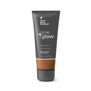 Imagem de Base Líquida Tô No Glow Quem Disse, Berenice 30ml - Maquiagem, 292O