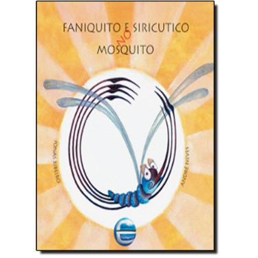 Imagem de Livro - Faniquito E Siricutico No Mosquito
