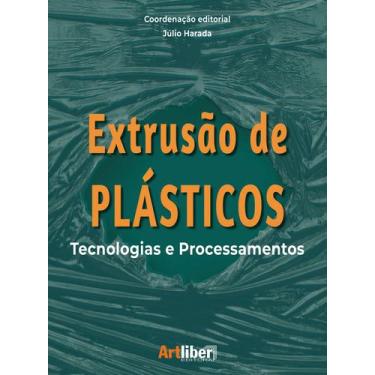 Imagem de Extrusão de plásticos  tecnologias e processamentos - Artliber Editora