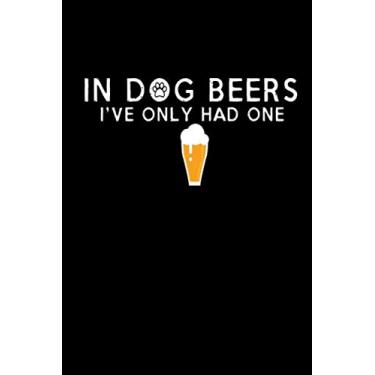 Imagem de In Dog Beers: Beer Tasting Journal, Home Brew Logbook & Festival Diary & Notebook