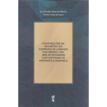 Imagem de Construções Da Geometria Do Compasso De Lorenzo Macheroni (1750-1800) Em Atividades Com Software De