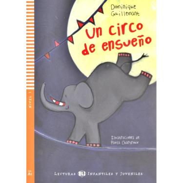 Imagem de Un Circo De Ensueño - Hub Lecturas Infantiles Y Juveniles - Nivel 1 - Libro Con CD Audio