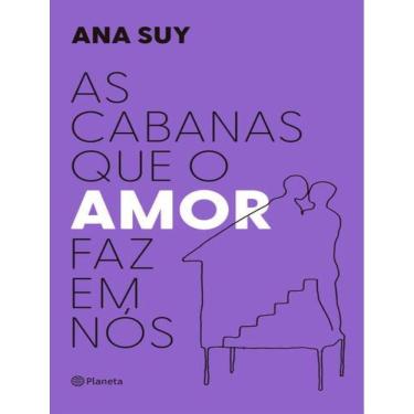 Imagem de Cabanas Que O Amor Faz Em Nos, As