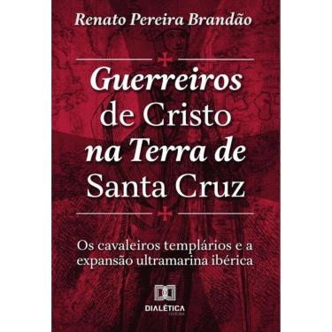 Imagem de Guerreiros de Cristo na Terra de Santa Cruz - Português