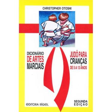 Imagem de Dicionário de Artes Marciais - Judô para Crianças de 5 a 13 Anos - Edi