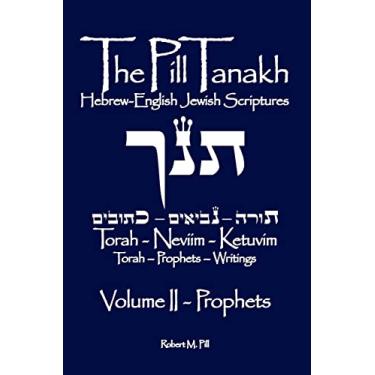 Imagem de The Pill Tanakh: Hebrew-English Jewish Scriptures, Volume II - The Prophets