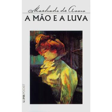 Imagem de Livro - L&PM Pocket - A Mão e a Luva - Machado de Assis