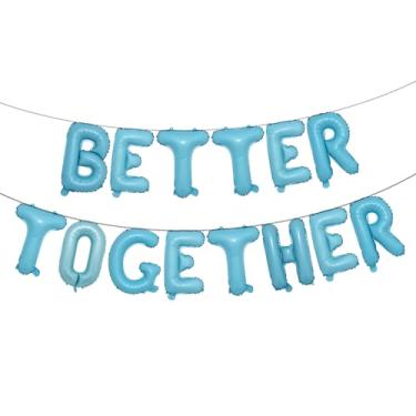 Imagem de 16 inch Multicolor BETTER TOGETHER Balloons Banner Wedding Party Decorations Sign (TOGETHER Light Blue)