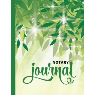 Imagem de Notary Journal: 8.5x11 Large Notarial Logbook/With 200 Numbered Pages - Two Record Logs Per Page / 400 Records/Ledger Book Gift For Signing Agents/Green Leaves Botanical Nature Art