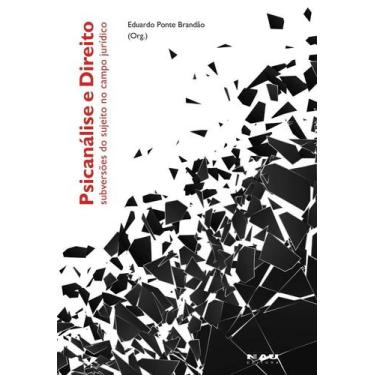 Imagem de Psicanálise e Direito - Subversões do Sujeito no Campo Jurídico - NAU,