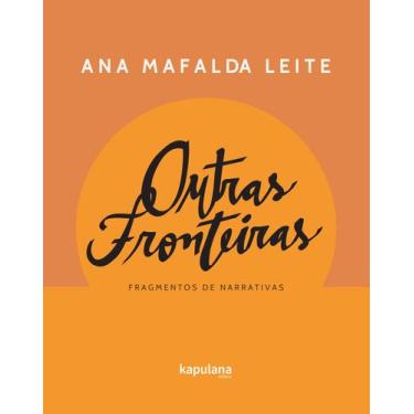 Imagem de Livro - Outras fronteiras : fragmentos de narrativas