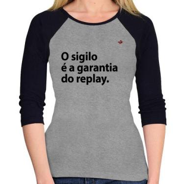 Imagem de Baby Look Raglan O sigilo é a garantia do replay Manga 3/4 - Foca na M