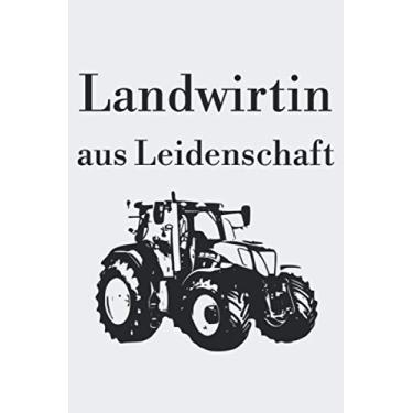 Imagem de Landwirtin aus Leidenschaft: Kalender A5 Wochenplaner Notizbuch mit einem Traktor für eine stolze Landwirtin in der Landwirtschaft