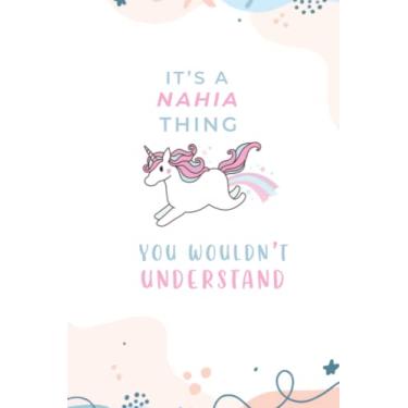 Imagem de Nahia : Personalized Name Journal for Nahia |gratitude Notebook |cute unicorn journal|... Named Nahia,christmas journal notebook gift, best gift for ... girls ... journal Paperback|6x9 Inches, 120