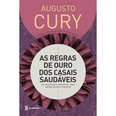 Imagem de As Regras de Ouro dos Casais Saudáveis Augusto Cury Capa Dura