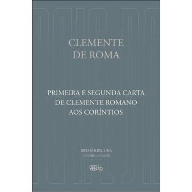 Imagem de Primeira E Segunda Carta De Clemente Romano Aos Coríntios