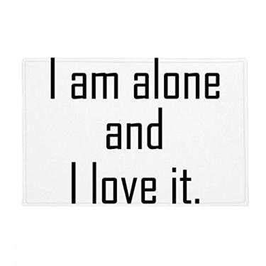 Imagem de DIYthinker Tapete para porta de banheiro com citação I Love My Loneliness Tapete antiderrapante