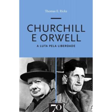 Imagem de Churchill E Orwell - A Luta Pela Liberdade